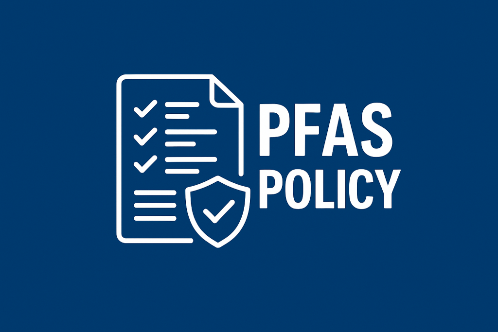 PFAS Latest Policy Updates