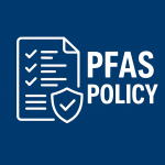 PFAS Latest Policy Updates