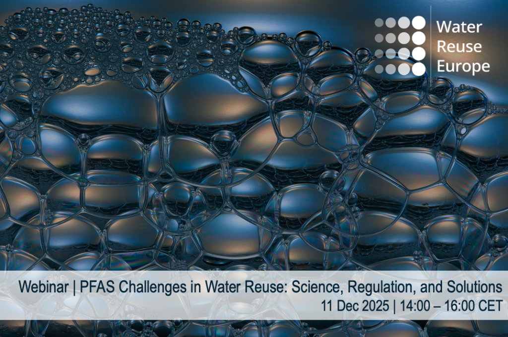 Water Reuse Europe Webinar | PFAS Challenges in Water Reuse: Science, Regulation, and Solutions